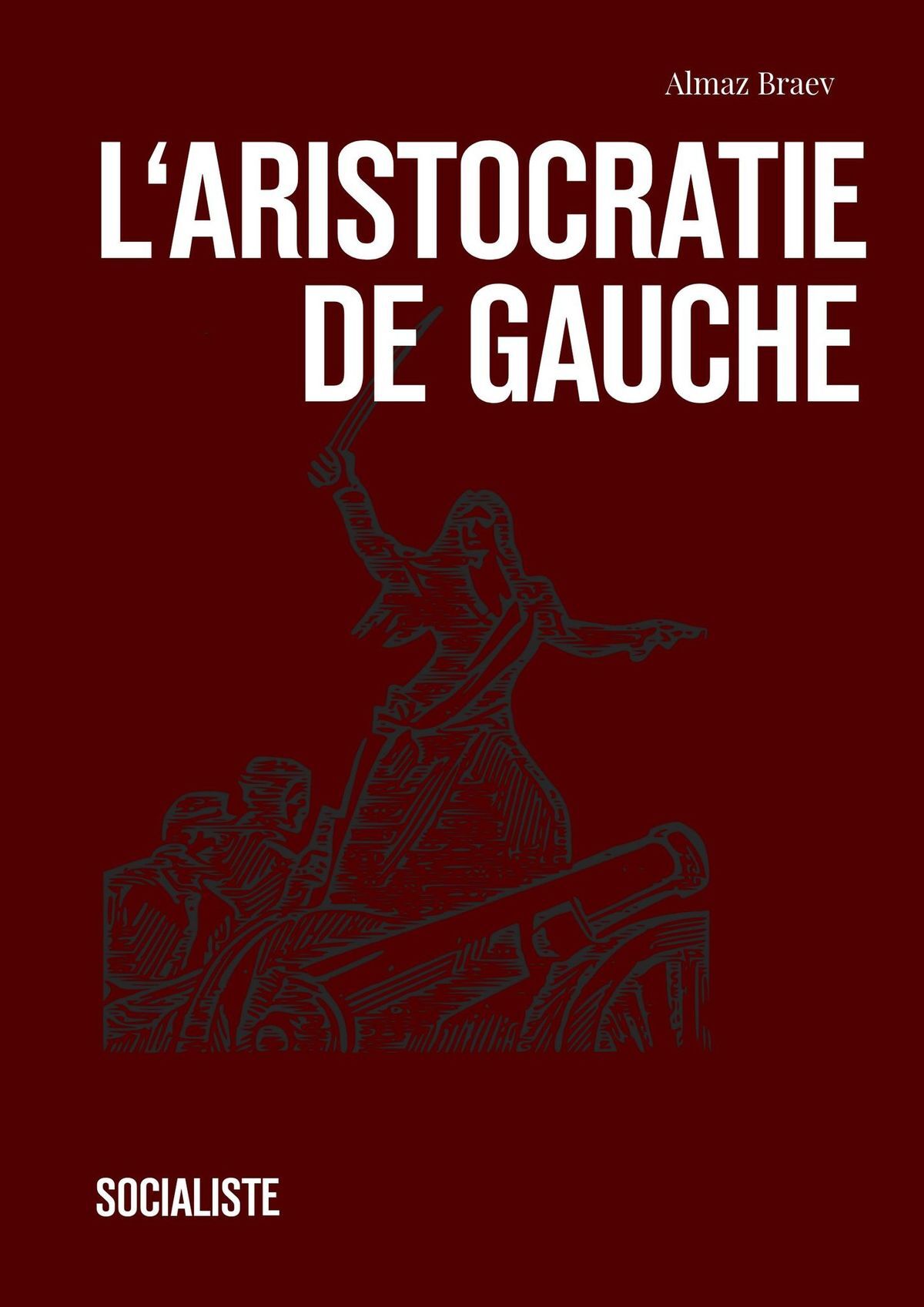 читать L‘aristocratie de gauche. Socialiste