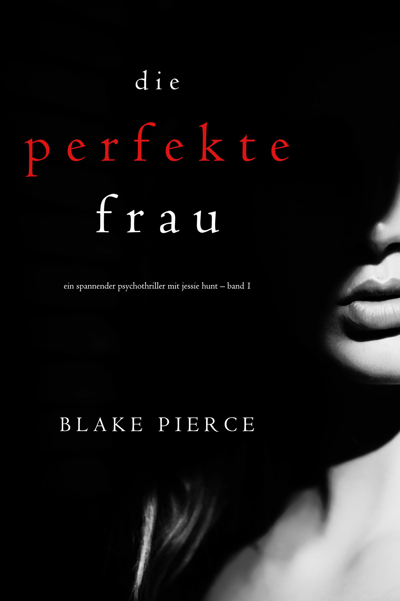 читать Die perfekte Frau