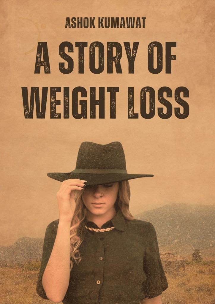 читать A Story of Weight Loss