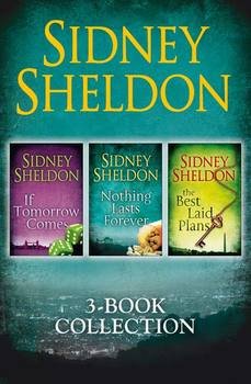 читать Sidney Sheldon 3-Book Collection: If Tomorrow Comes, Nothing Lasts Forever, The Best Laid Plans