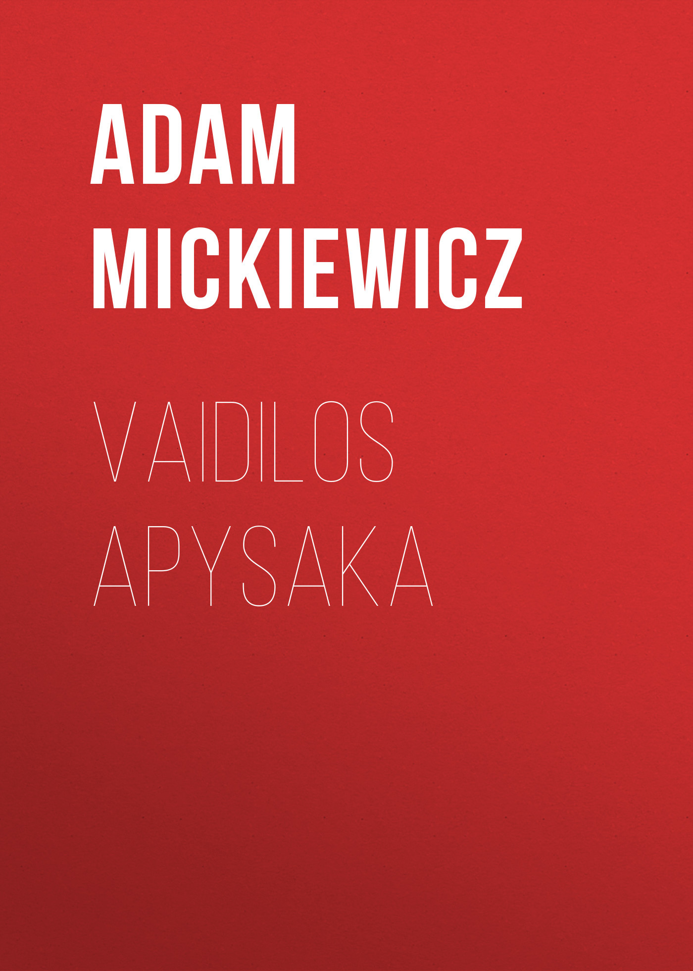 читать Vaidilos apysaka