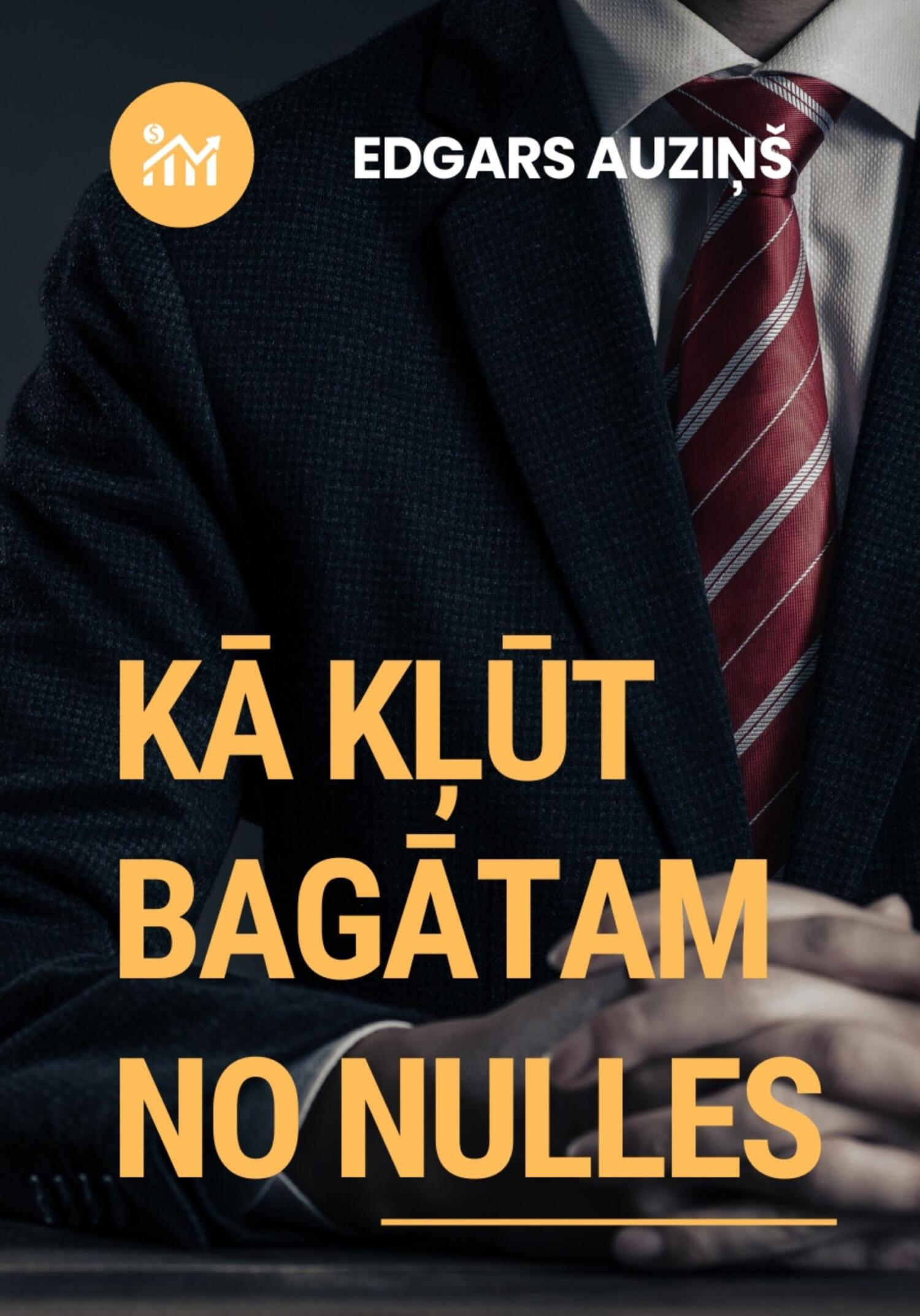 читать Kā kļūt bagātam no nulles