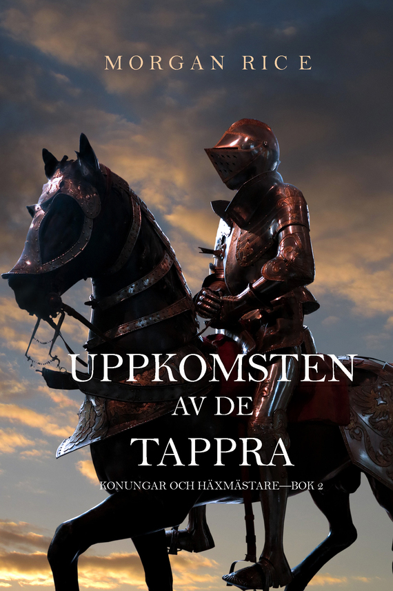 читать Uppkomsten Av De Tappra