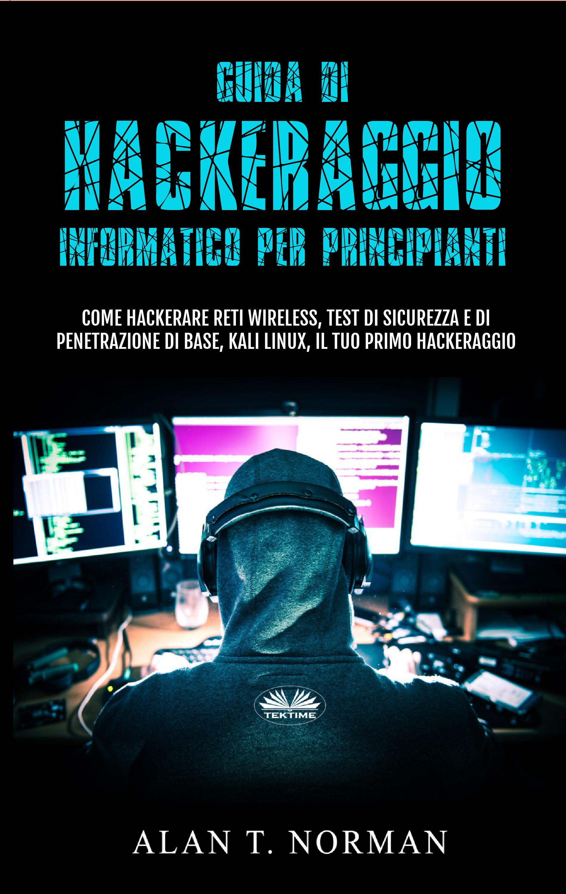 читать Guida Di Hackeraggio Informatico Per Principianti