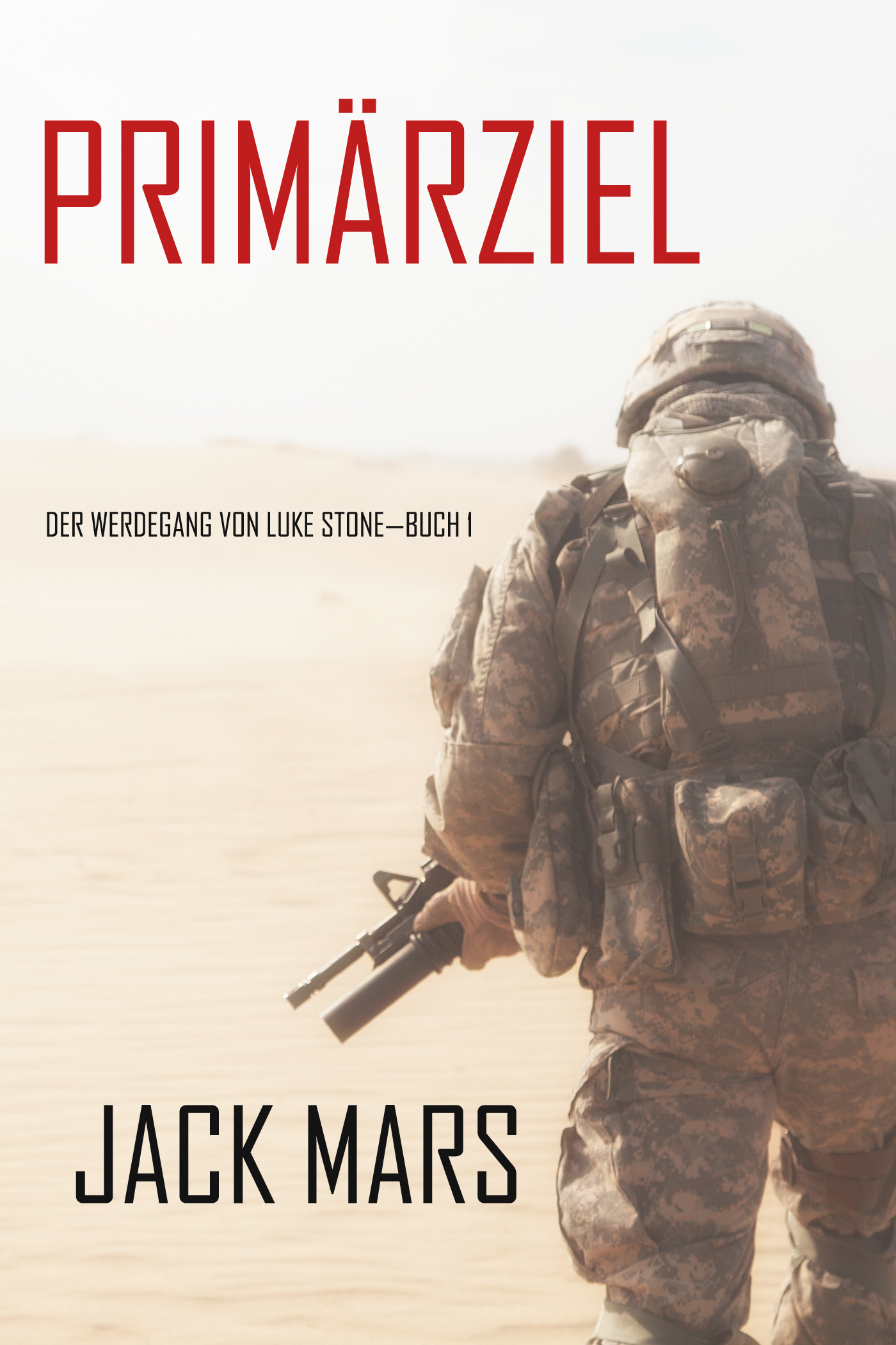 читать Primärziel: Der Werdegang von Luke Stone—Buch #1