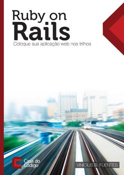читать Ruby on Rails: coloque sua aplicação web nos trilhos