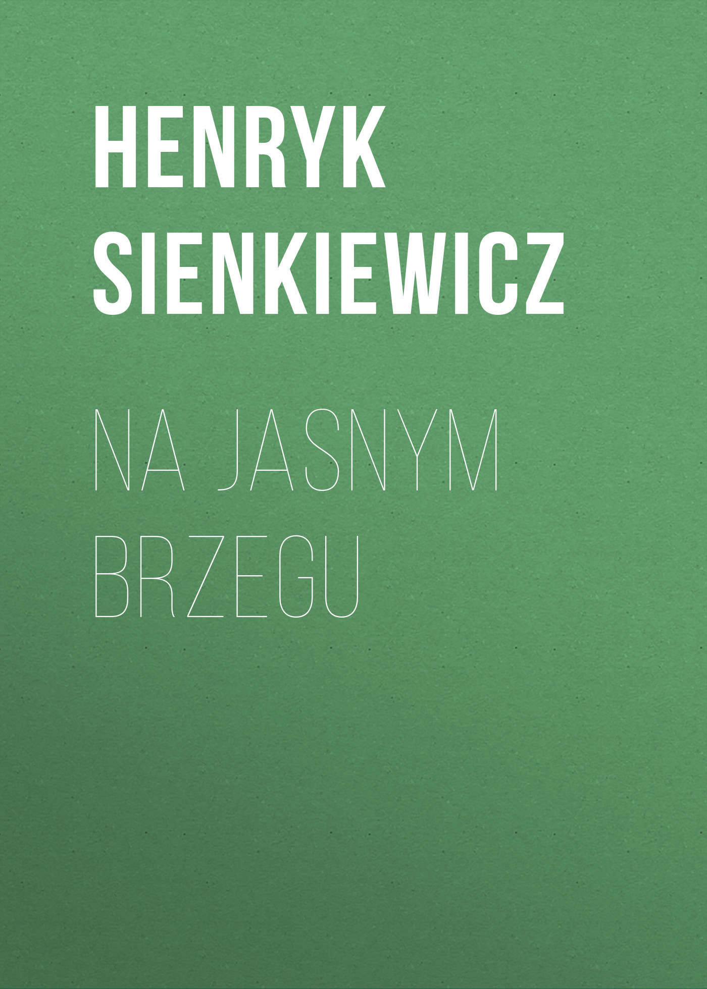 читать Na jasnym brzegu