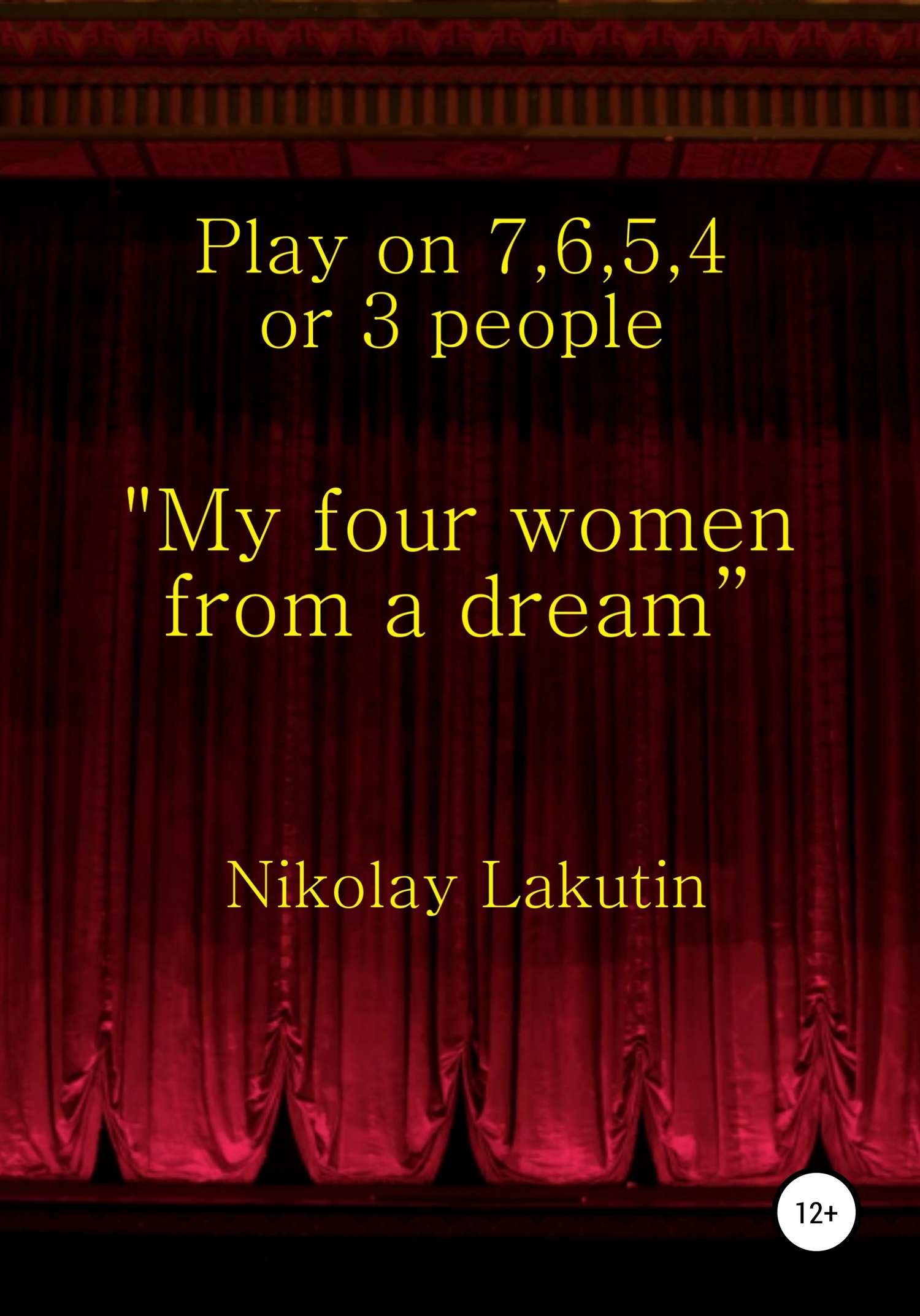 читать "My four women from a dream”. Play on 7, 6, 5, 4 or 3 people