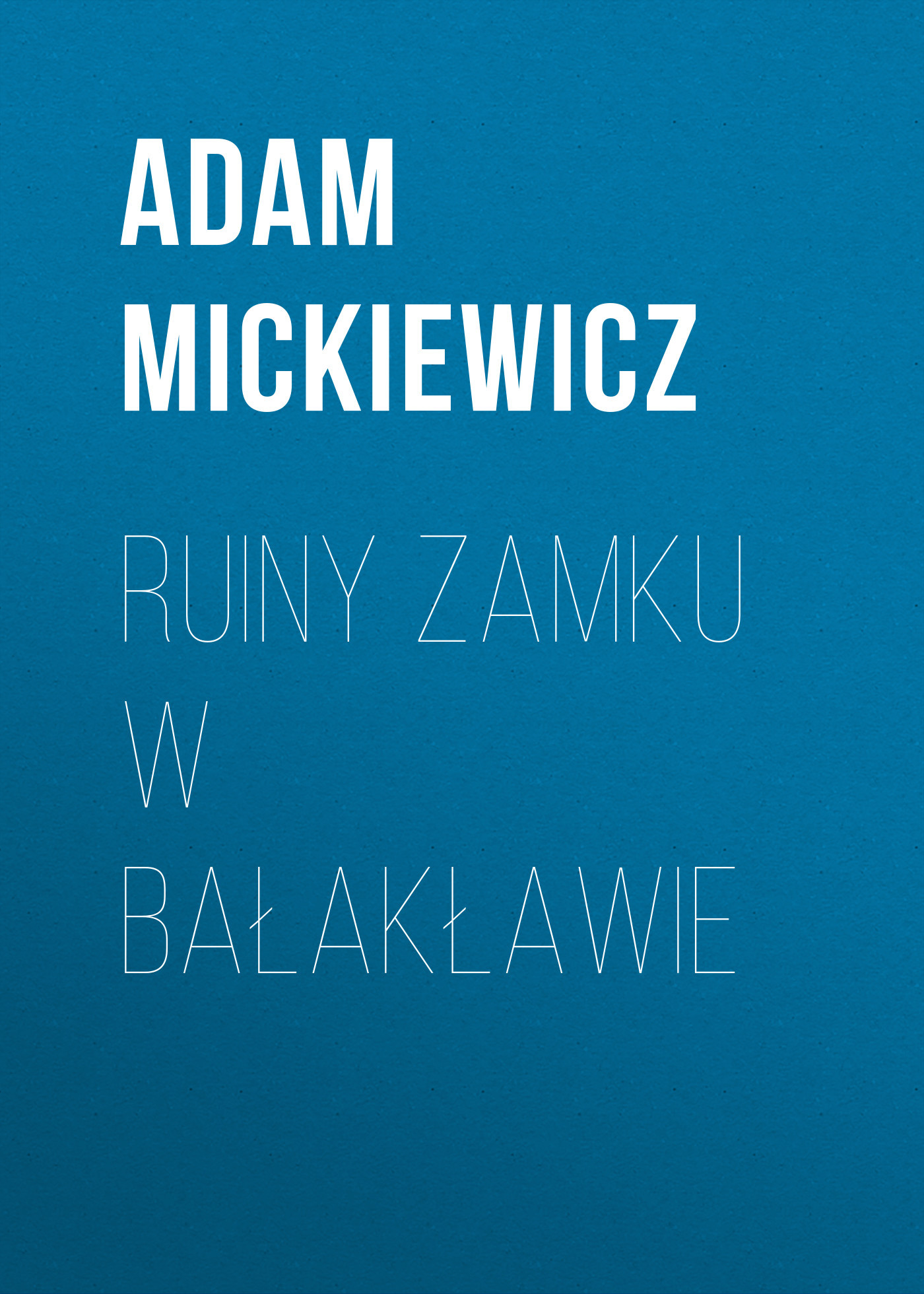 читать Ruiny zamku w Bałakławie