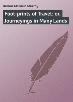 читать Foot-prints of Travel: or, Journeyings in Many Lands