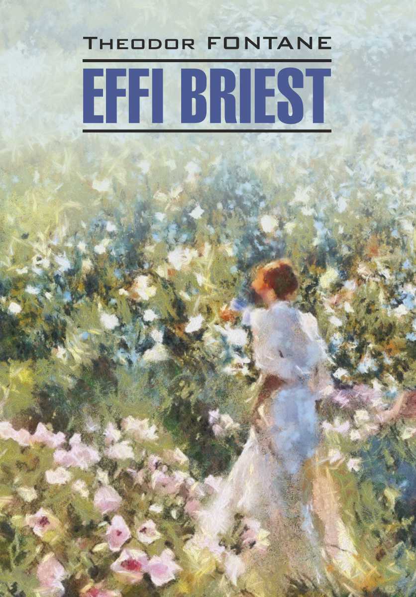 читать Effi Briest / Эффи Брист. Книга для чтения на немецком языке
