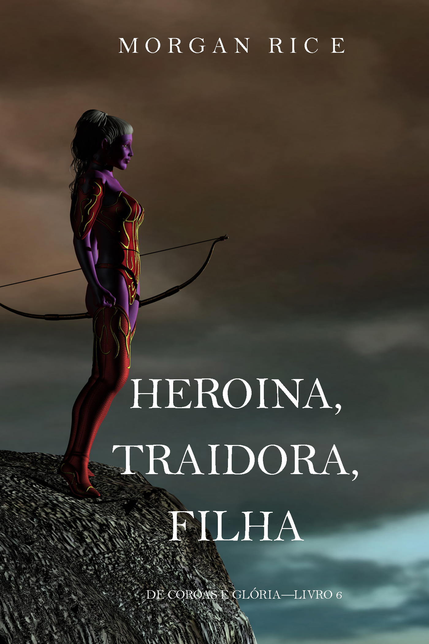 читать Heroína, Traidora, Filha 