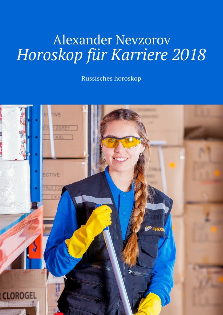 читать Horoskop für Karriere 2018. Russisches horoskop