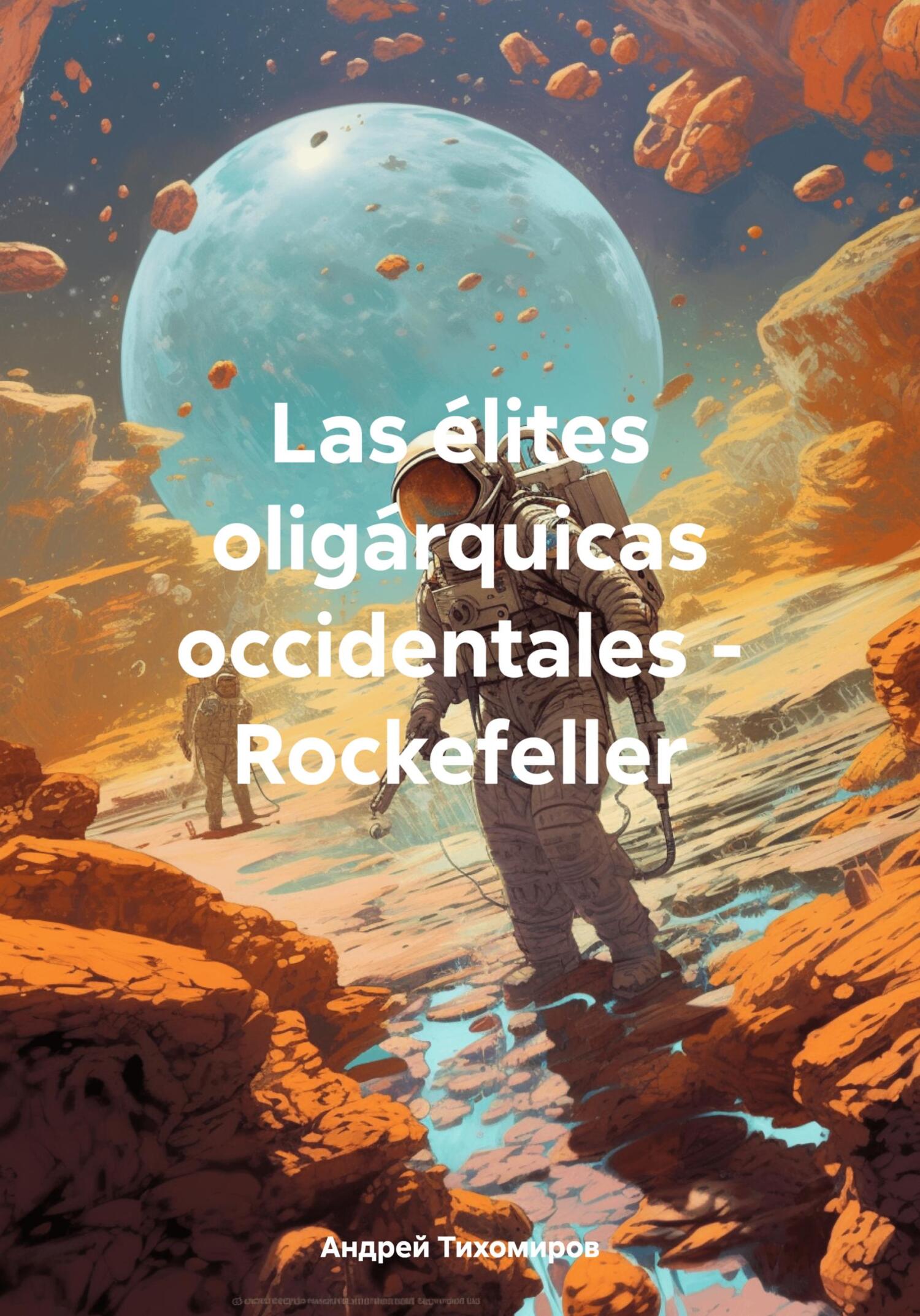 читать Las élites oligárquicas occidentales – Rockefeller