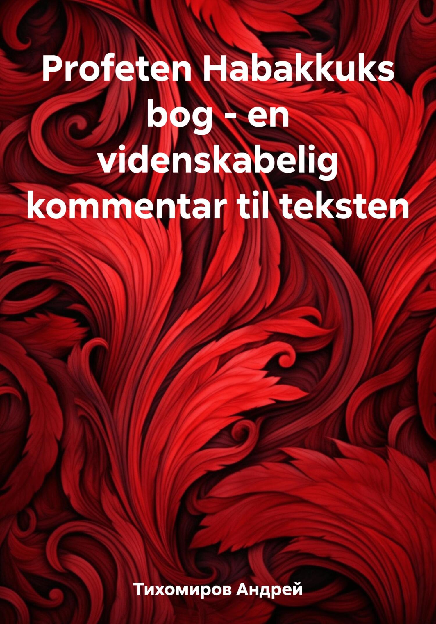 читать Profeten Habakkuks bog – en videnskabelig kommentar til teksten