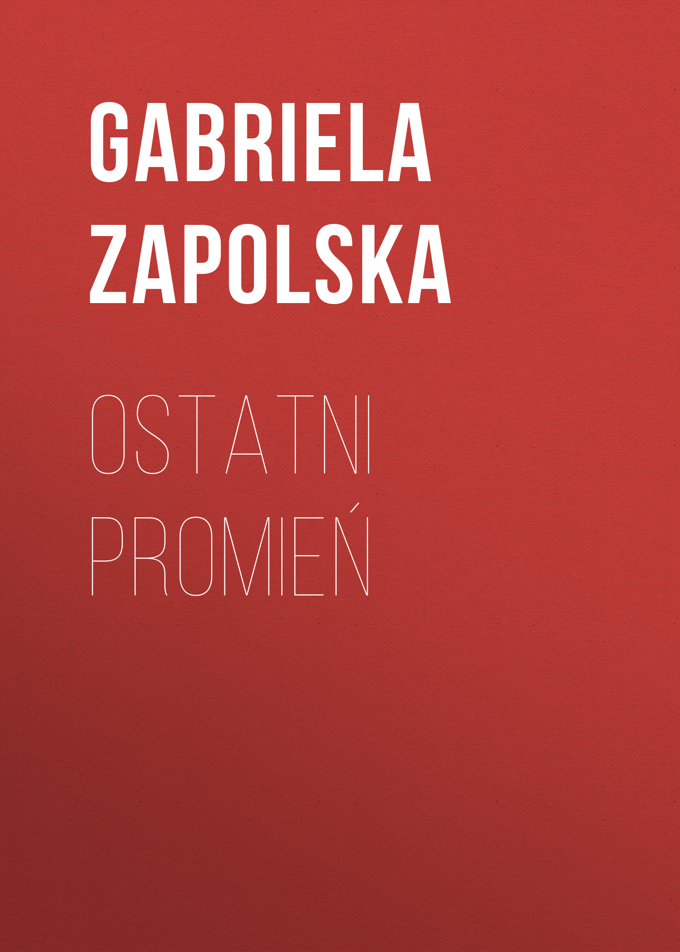 читать Ostatni promień