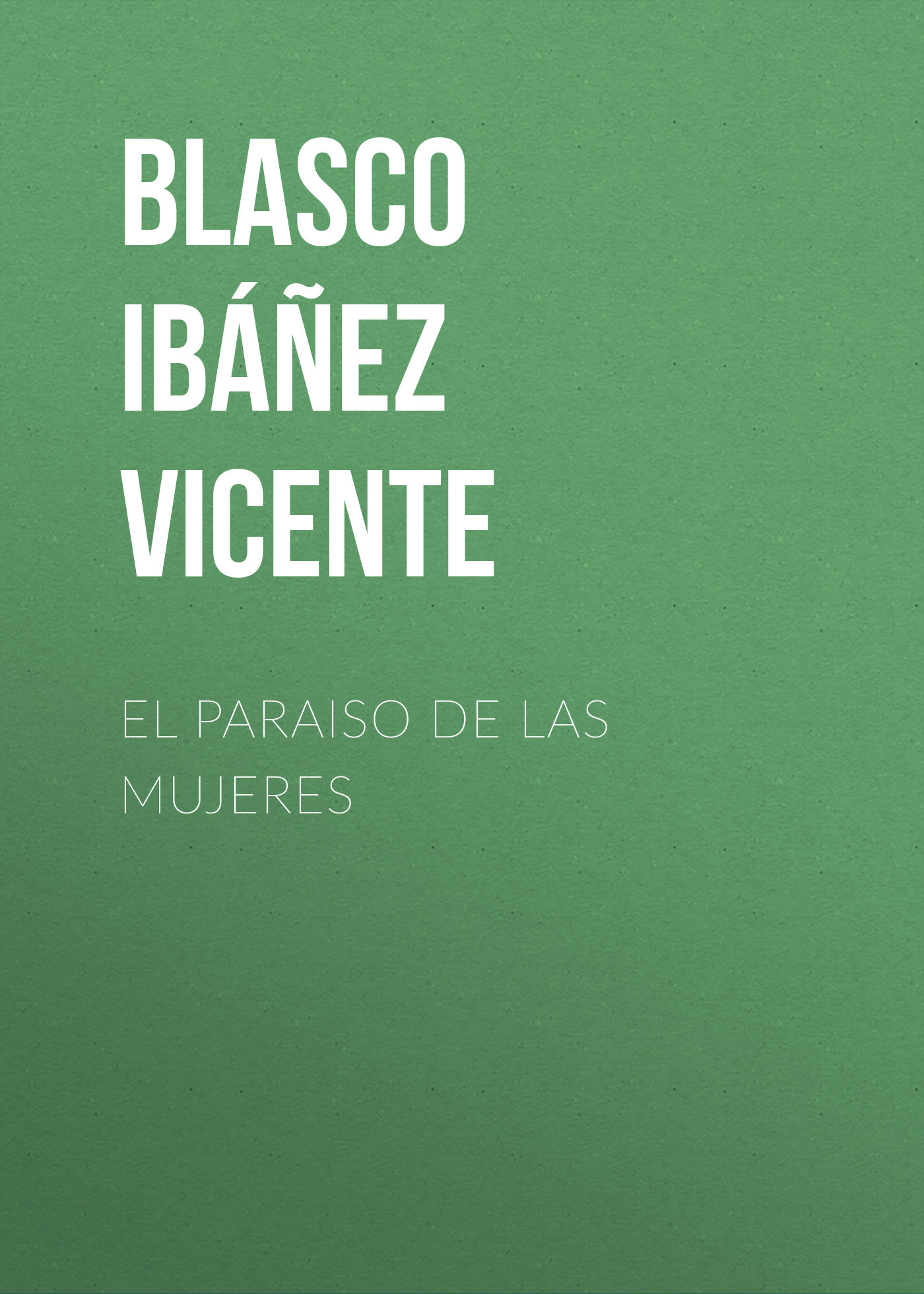 читать El paraiso de las mujeres
