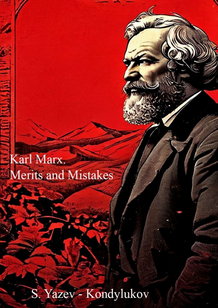 читать Karl Marx. Merits and mistakes