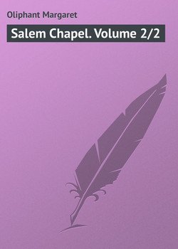 читать Salem Chapel. Volume 2/2