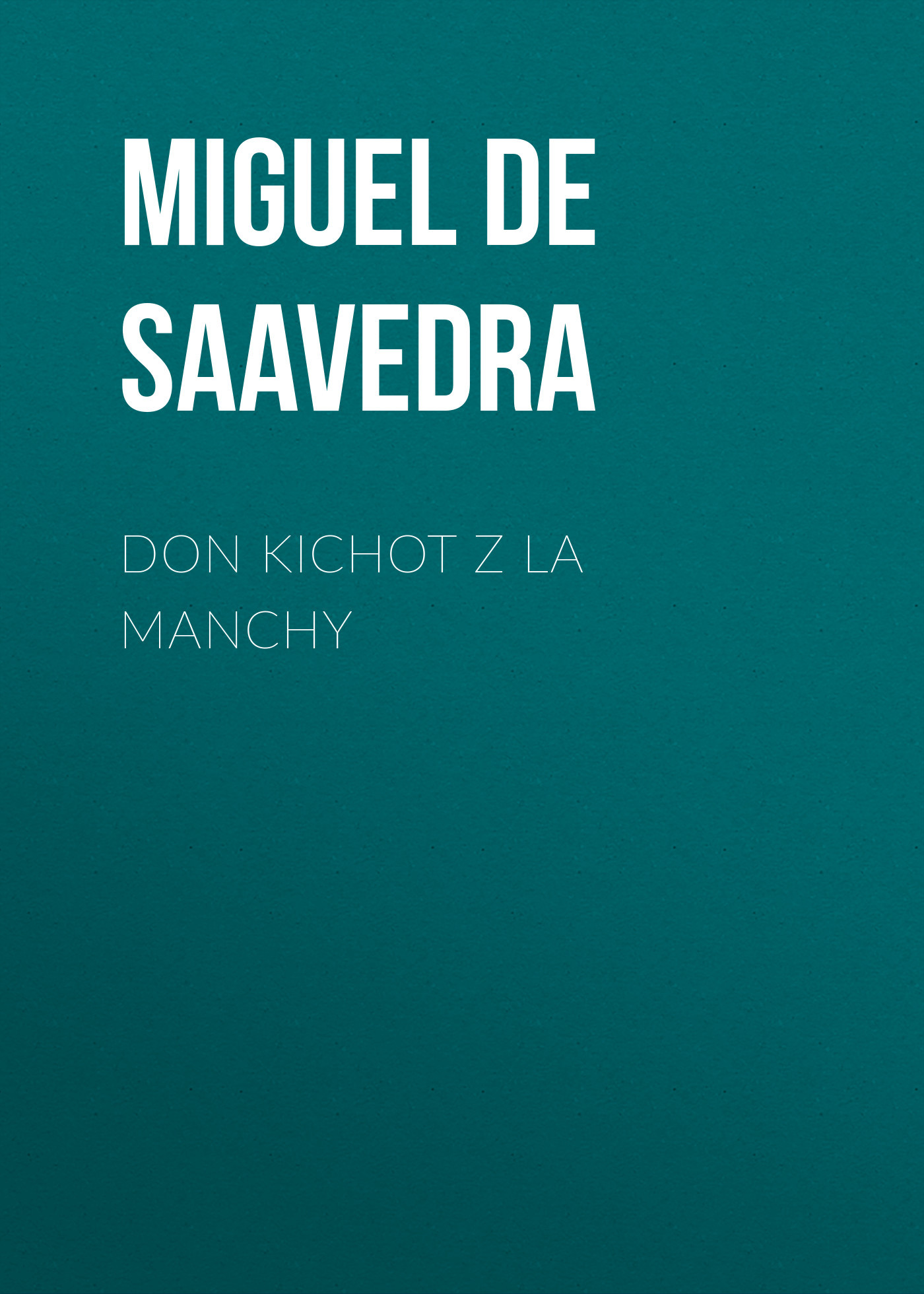 читать Don Kichot z La Manchy