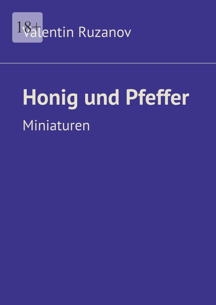 читать Honig und Pfeffer. Miniaturen