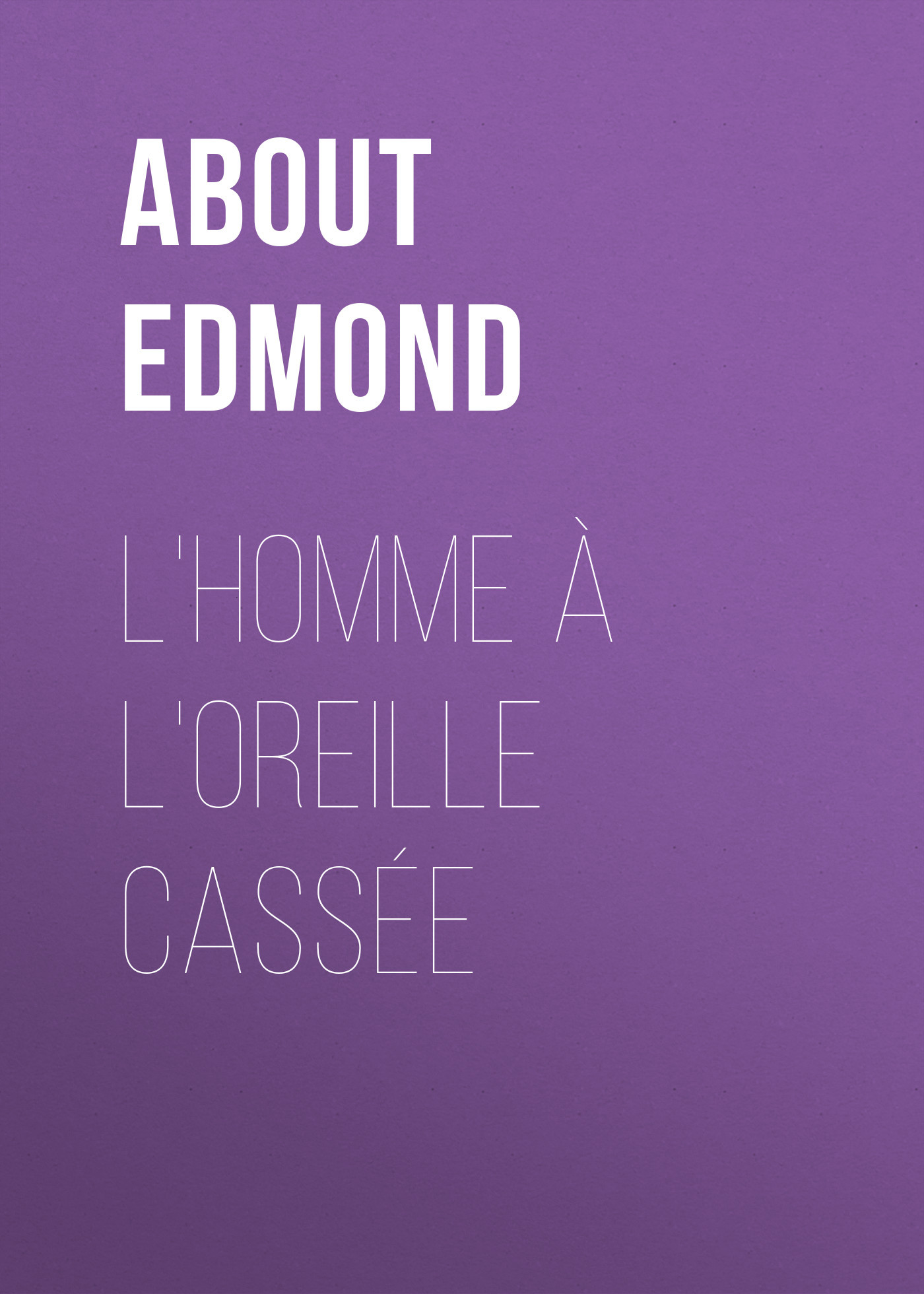 читать L'homme à l'oreille cassée