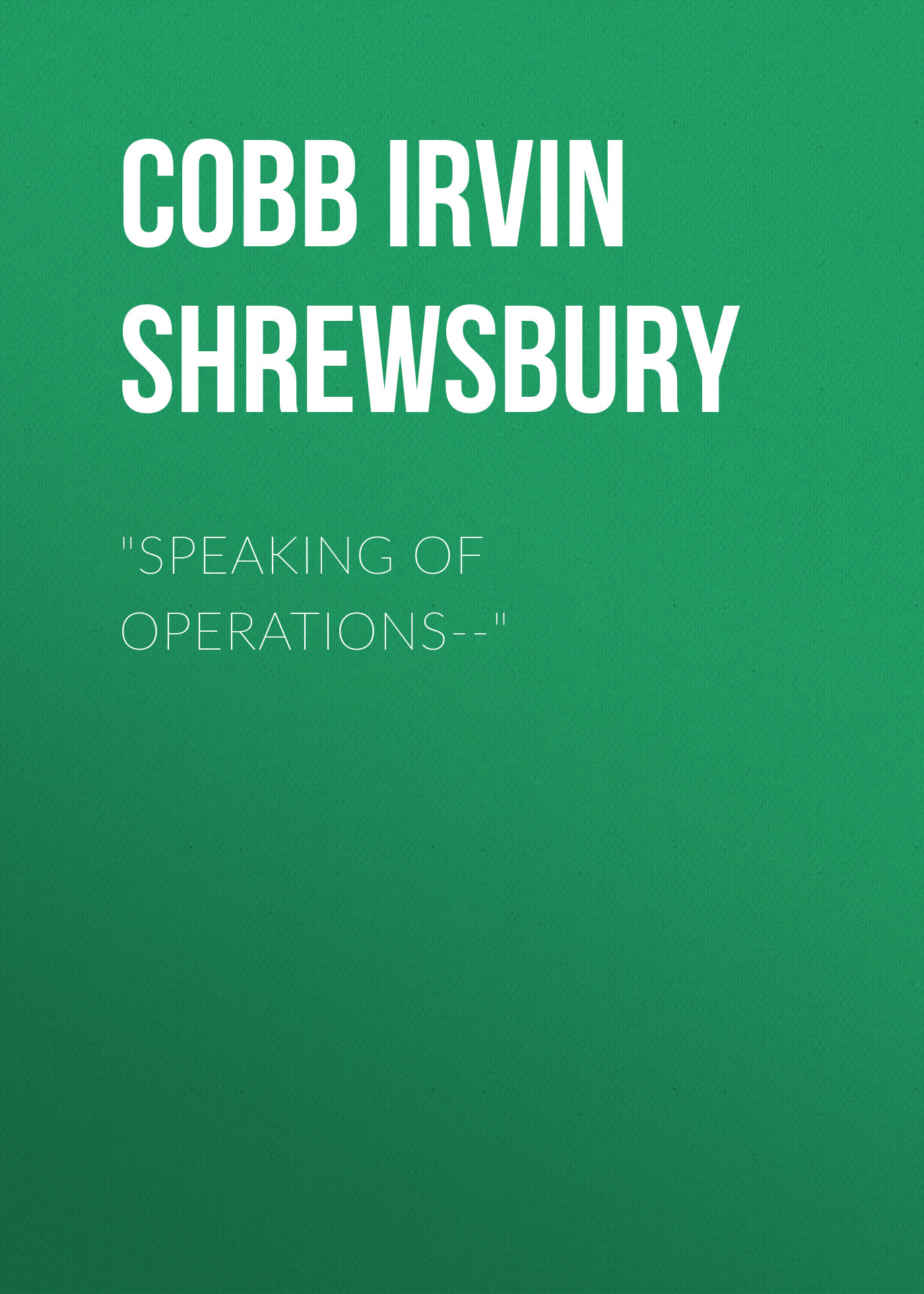 читать "Speaking of Operations--"