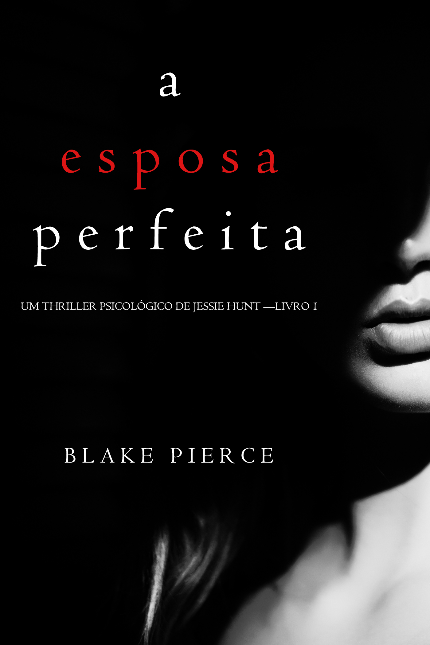 читать A Esposa Perfeita 