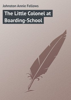 читать The Little Colonel at Boarding-School