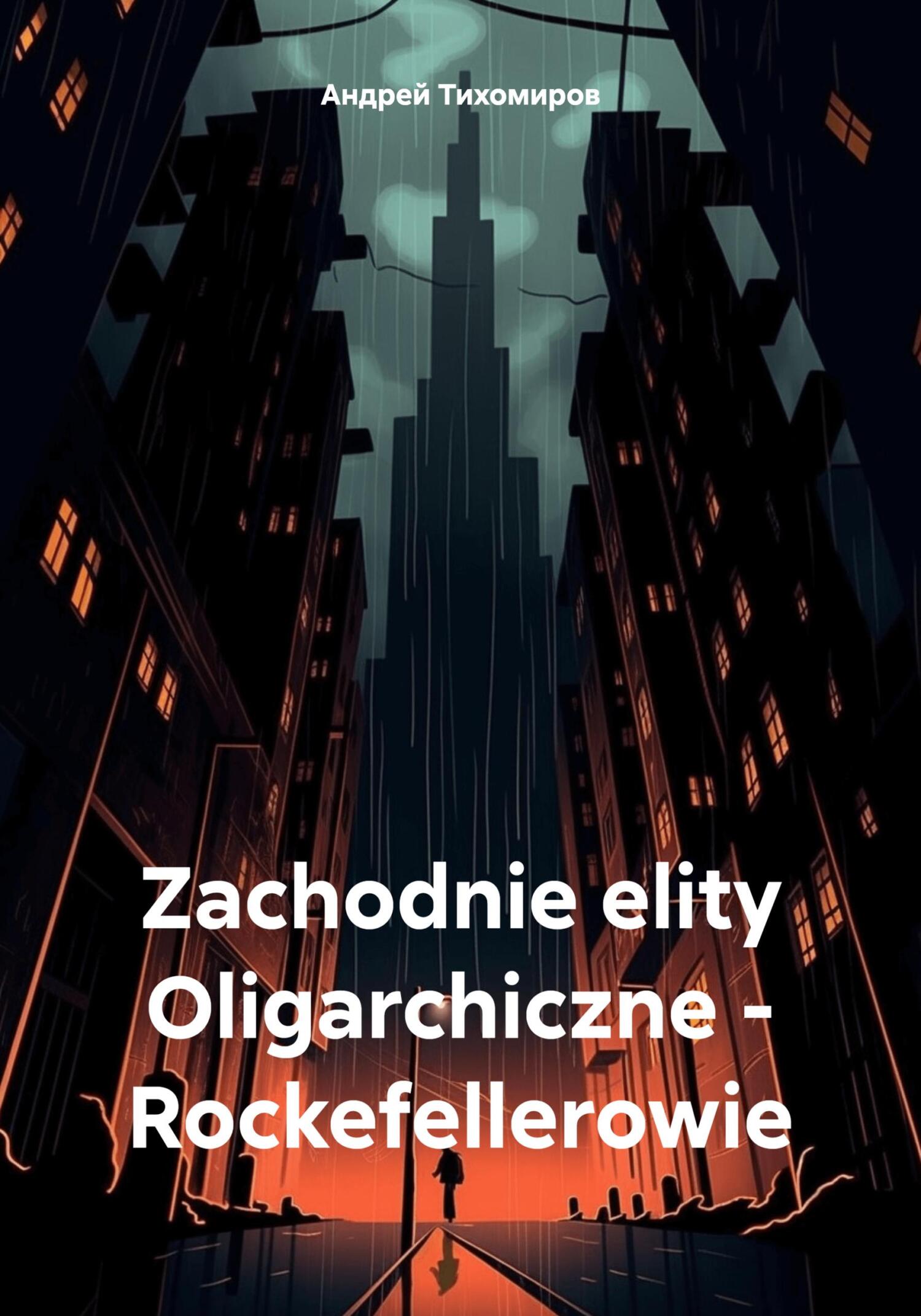 читать Zachodnie elity Oligarchiczne – Rockefellerowie