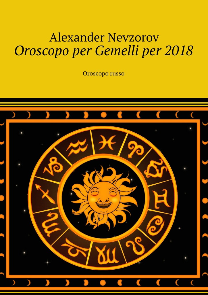 читать Oroscopo per Gemelli per 2018. Oroscopo russo