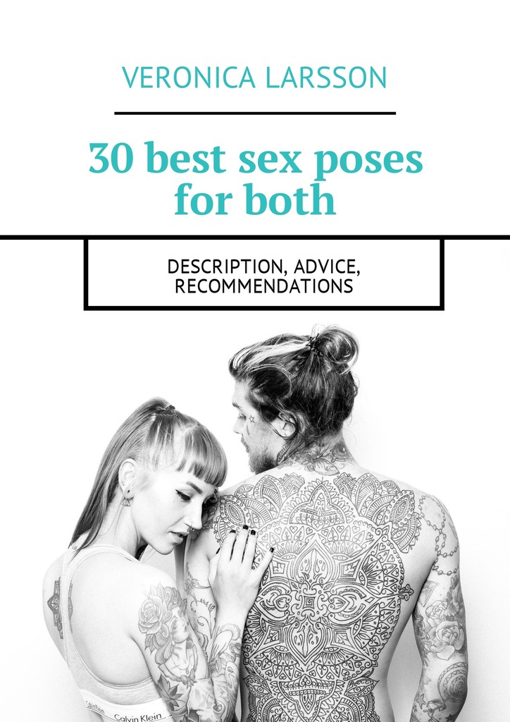 читать 30 best sex poses for both. Description, advice, recommendations