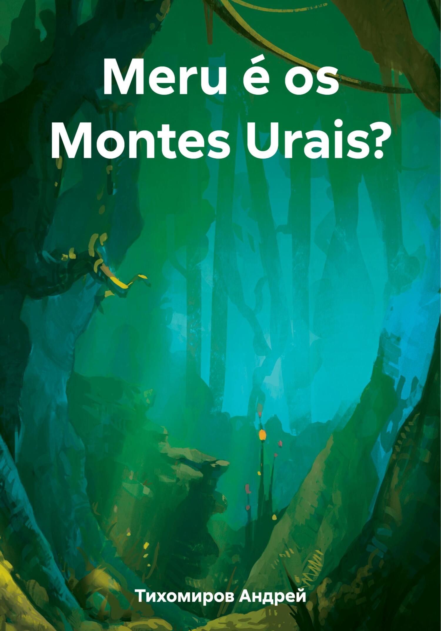 читать Meru é os Montes Urais?