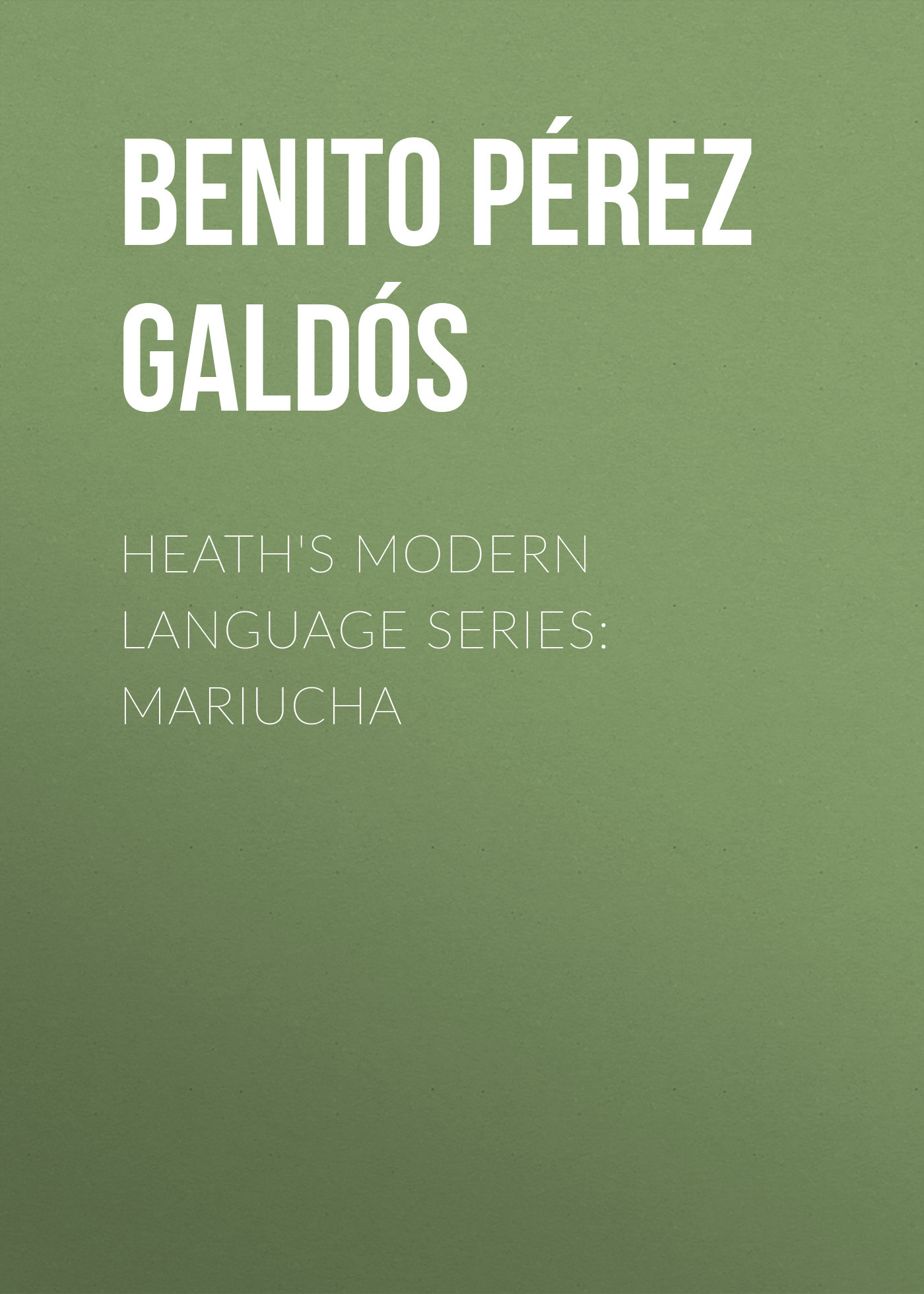 читать Heath's Modern Language Series: Mariucha