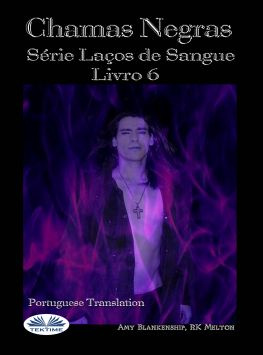читать Chamas Escuras (Laços De Sangue Livro 6)