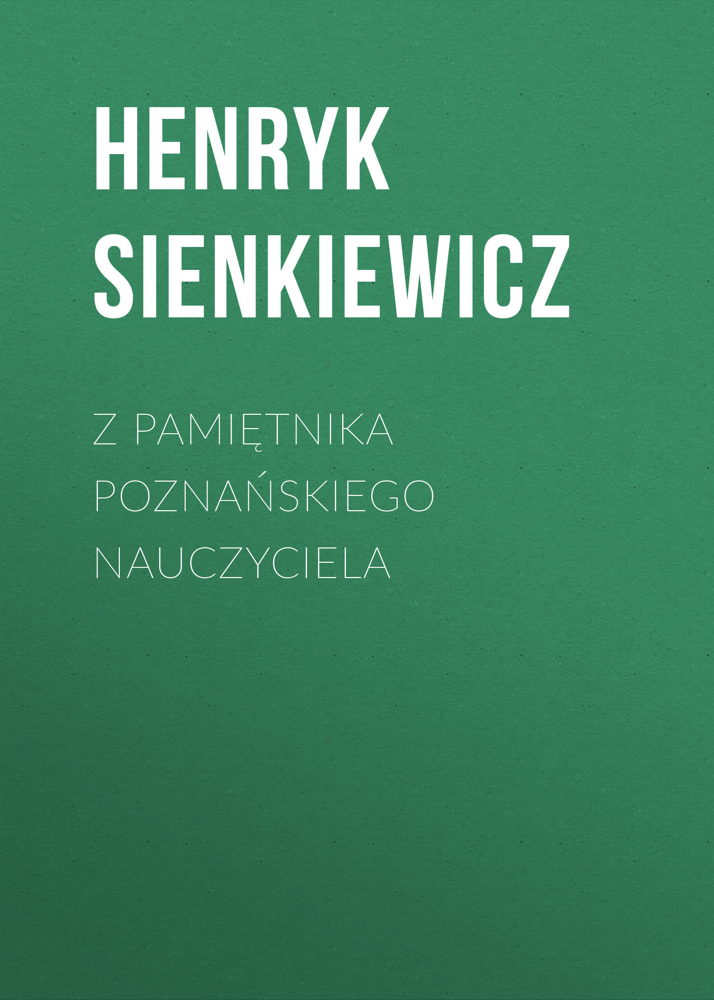 читать Z pamiętnika poznańskiego nauczyciela
