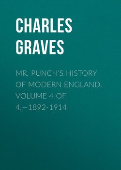 читать Mr. Punch's History of Modern England. Volume 4 of 4.1892-1914