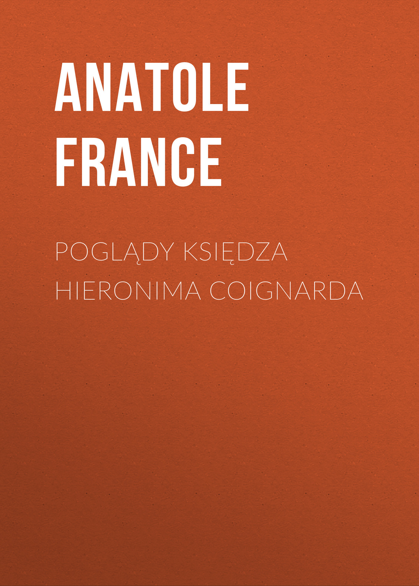 читать Poglądy księdza Hieronima Coignarda