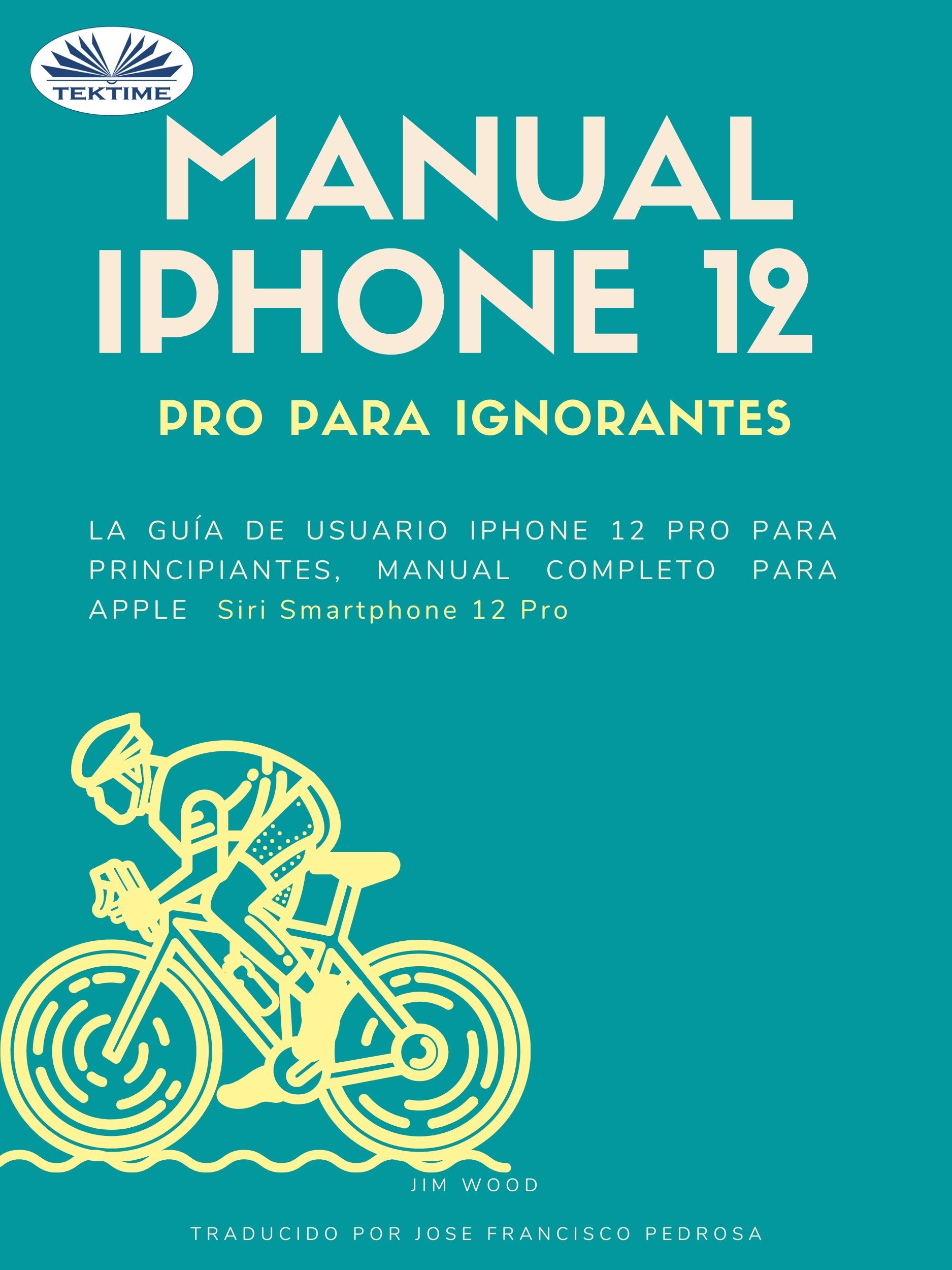 читать Manual IPhone 12 Pro Para Ignorantes