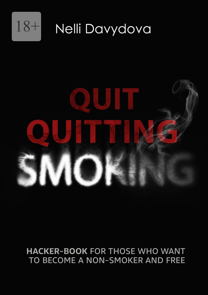 читать Quit Quitting Smoking
