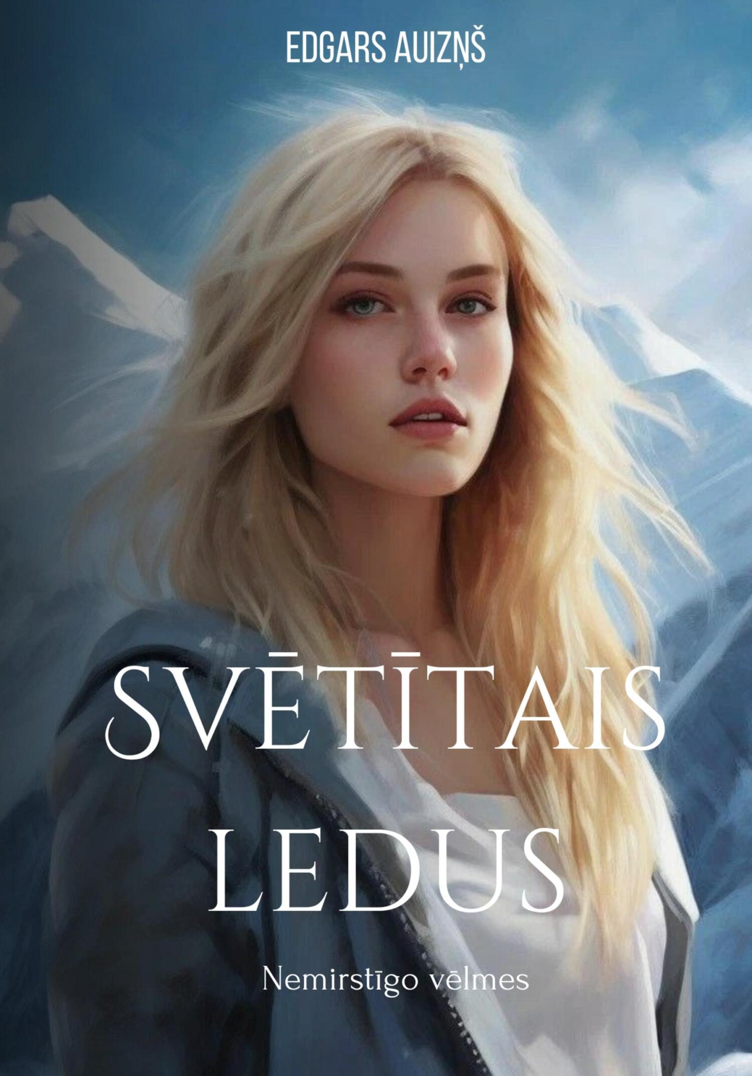 читать Svētītais ledus. Nemirstīgo vēlmes