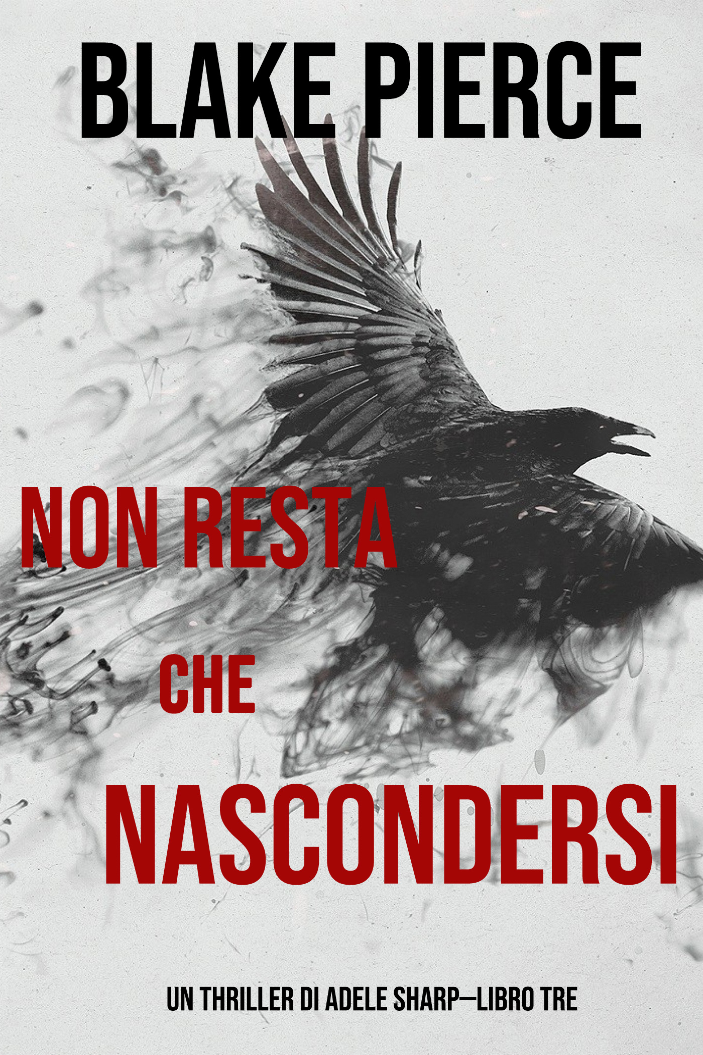 читать Non resta che nascondersi