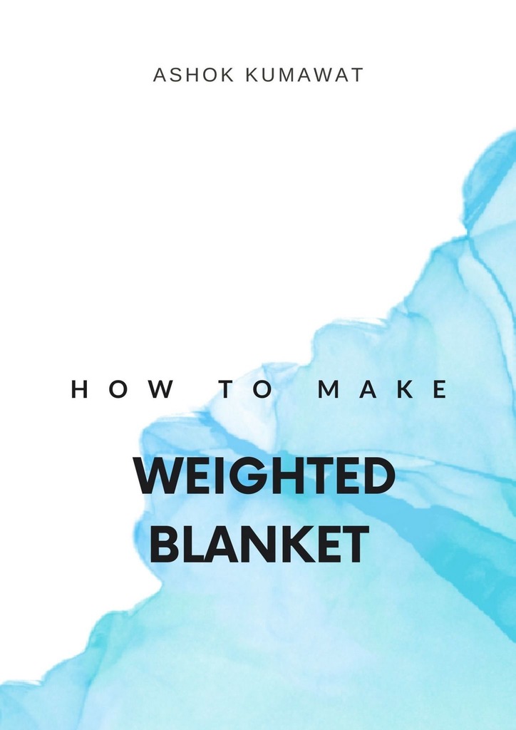 читать How to make weighted blanket