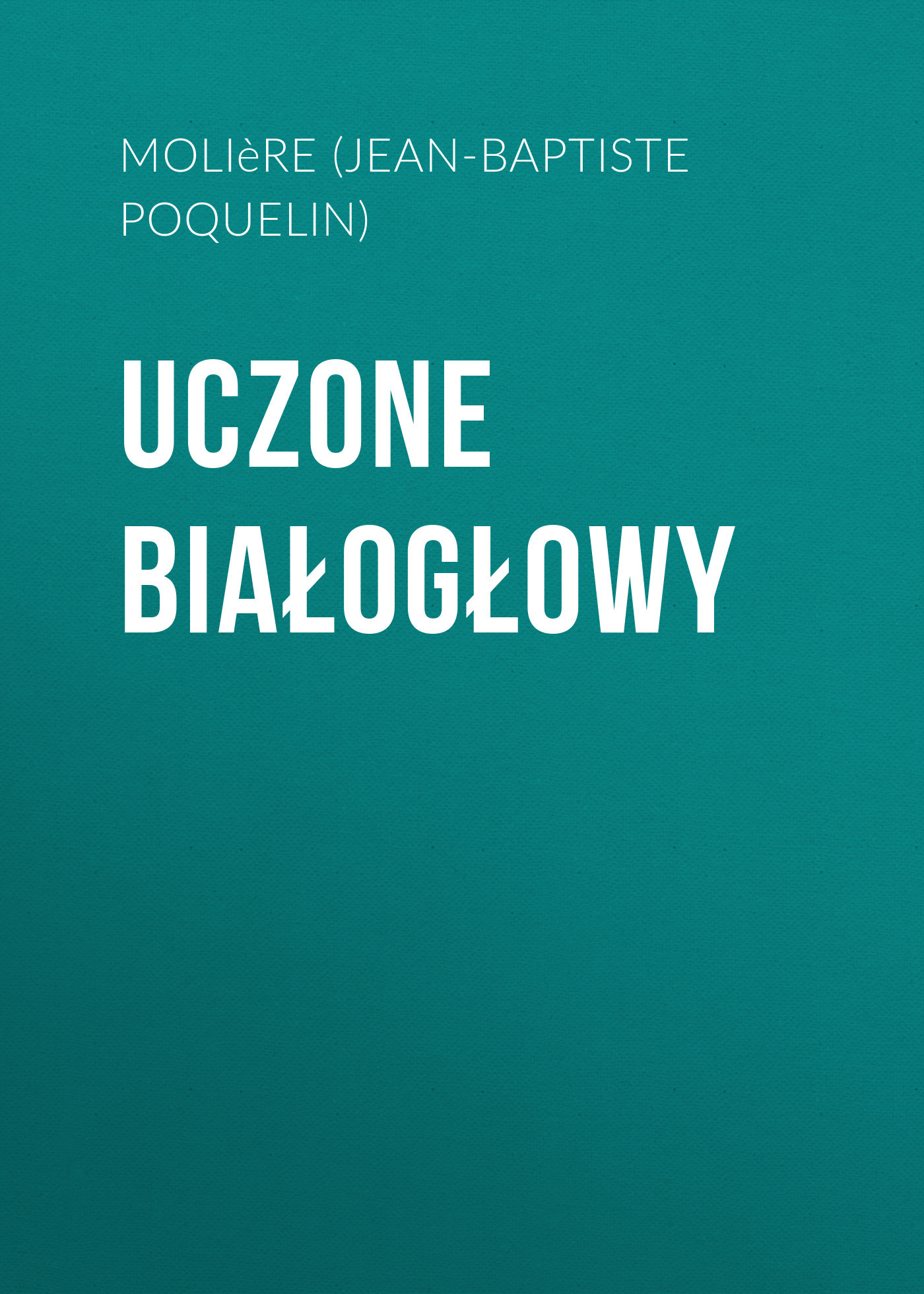 читать Uczone białogłowy