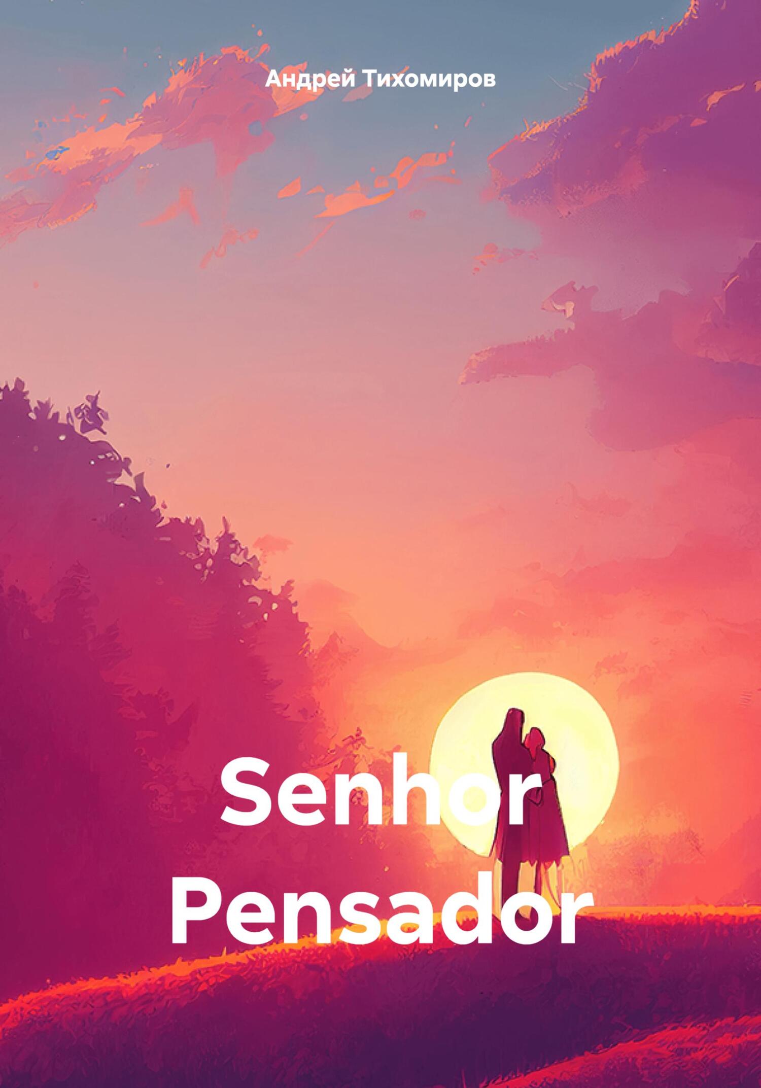 читать Senhor Pensador