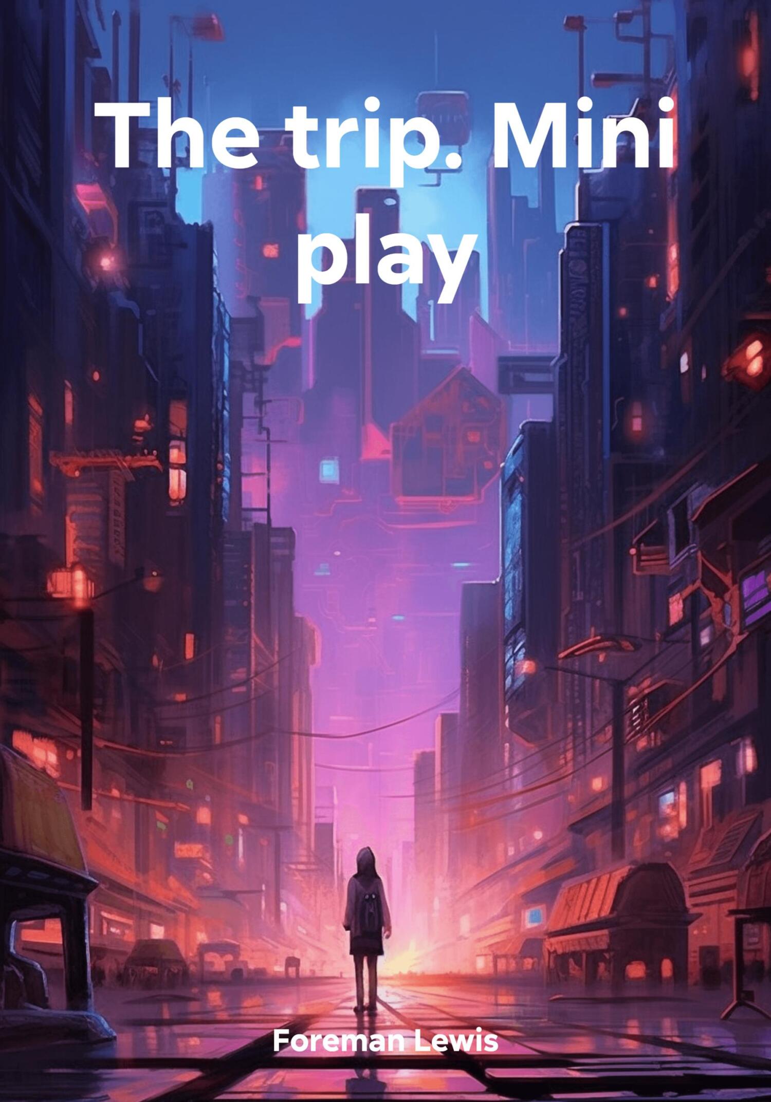 читать The trip. Mini play