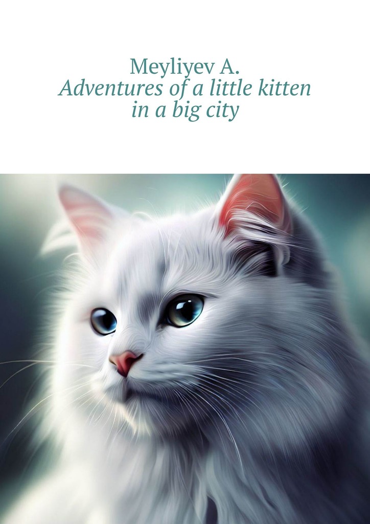 читать Adventures of a little kitten in a big city