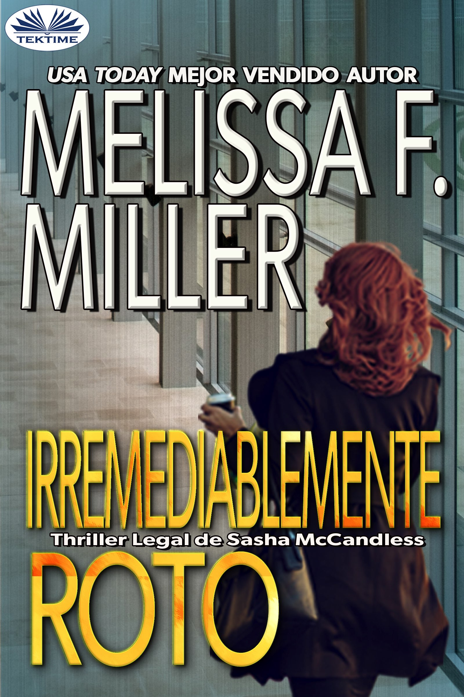 читать Irremediablemente Roto