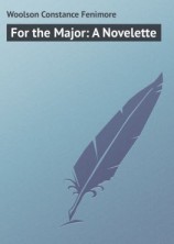 читать For the Major: A Novelette