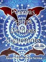 читать Poemas Sobre Delfines Juguetones
